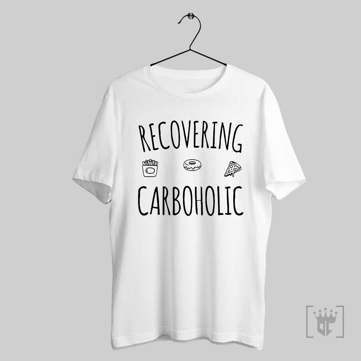 Recovering Carboholic T Shirt