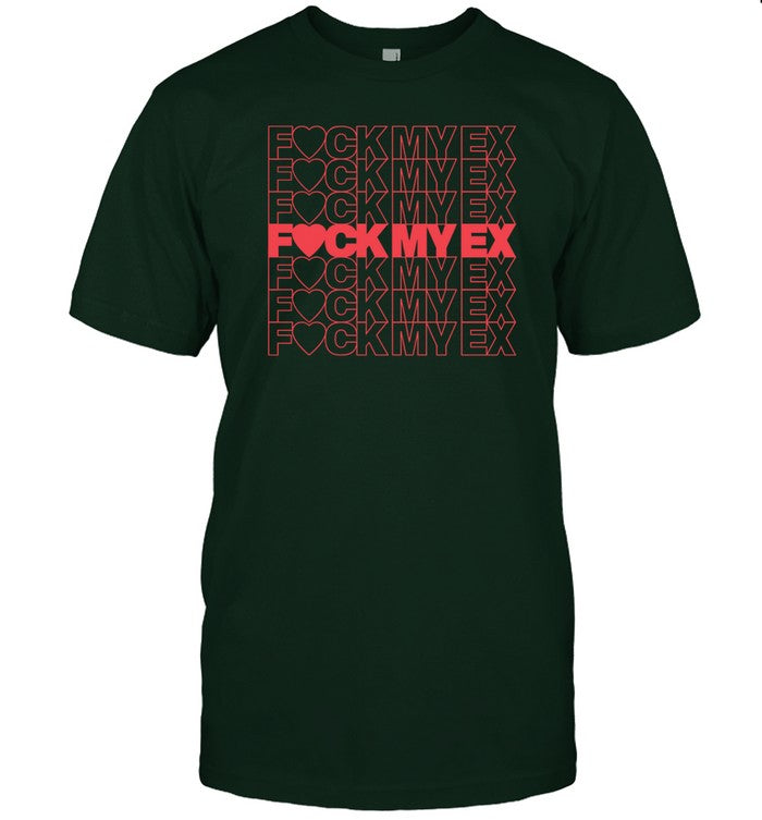 Nick Nayersina Fuck My Ex t-shirt, hoodie, tank top, sweater and long sleeve t-shirt
