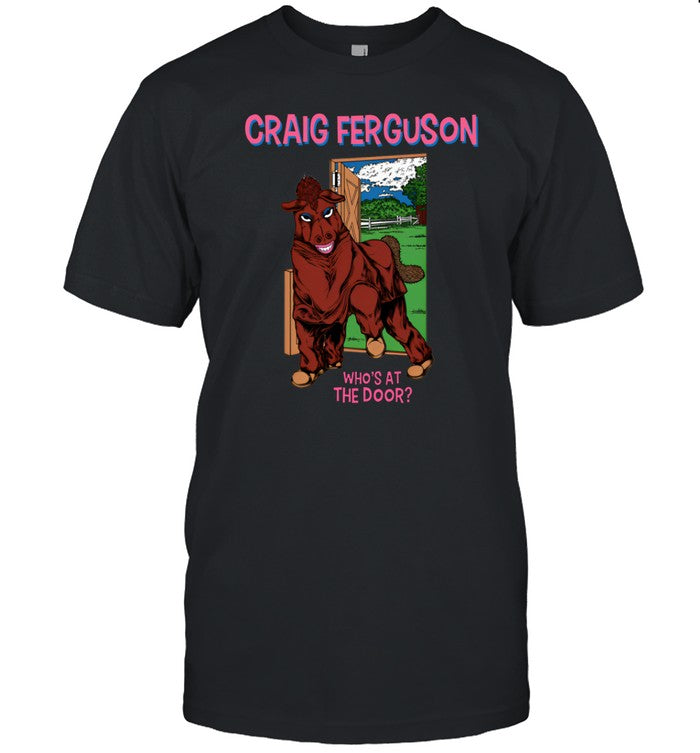 Craig Ferguson Who's At The Door Shirt