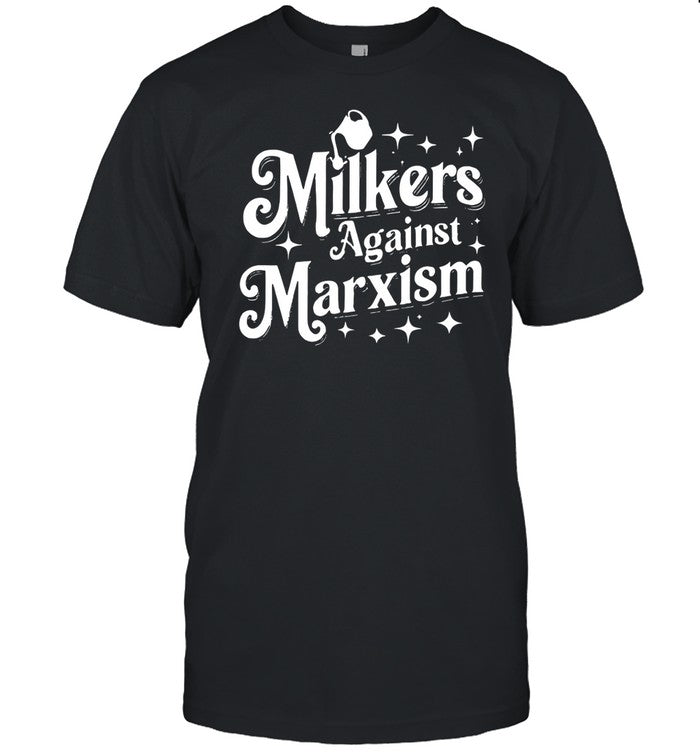 Milkers Against Marxism Shirts