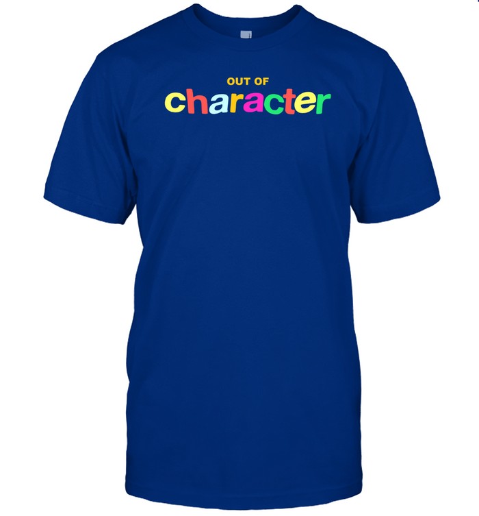 Out Of Character Silly Rainbow Shirt