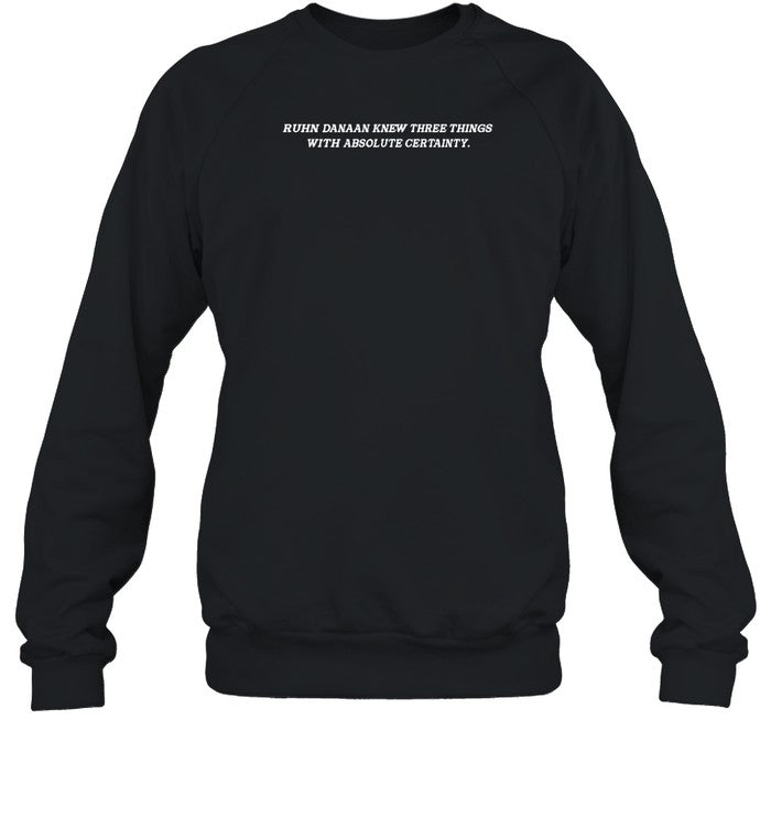 Ruhn Danaan Knew Three Things With Absolute Certainty Hoodie