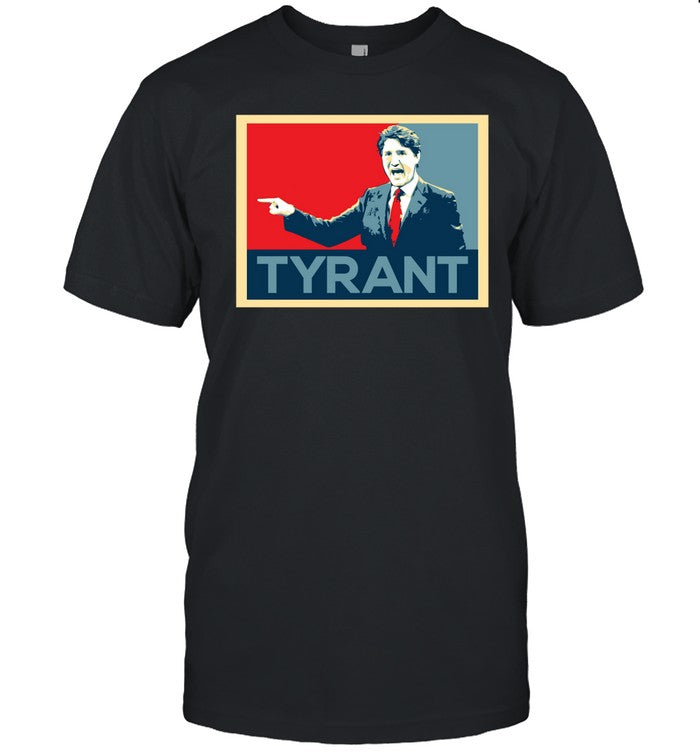 Dahlia Kurtz Justin Trudeau Tyrant Tee Shirt