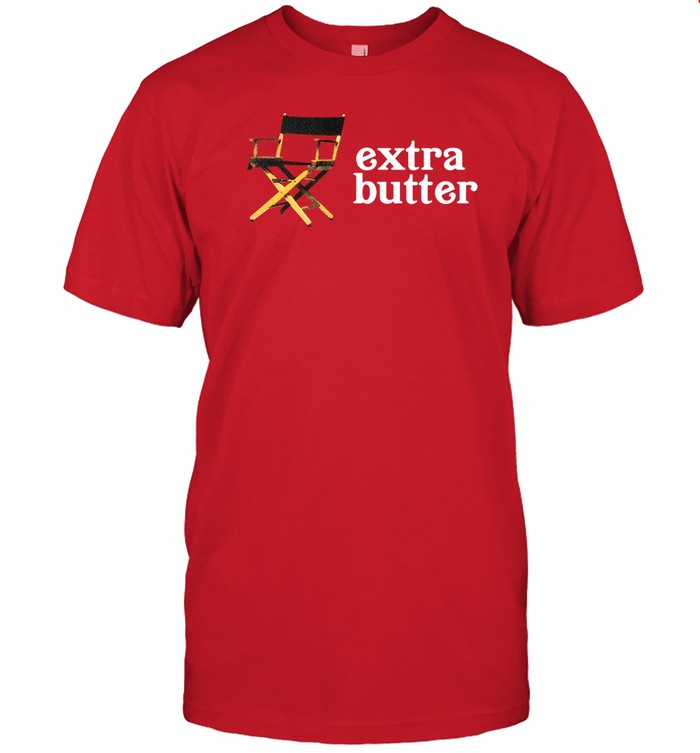 Extra Butter Director Chair Shirt