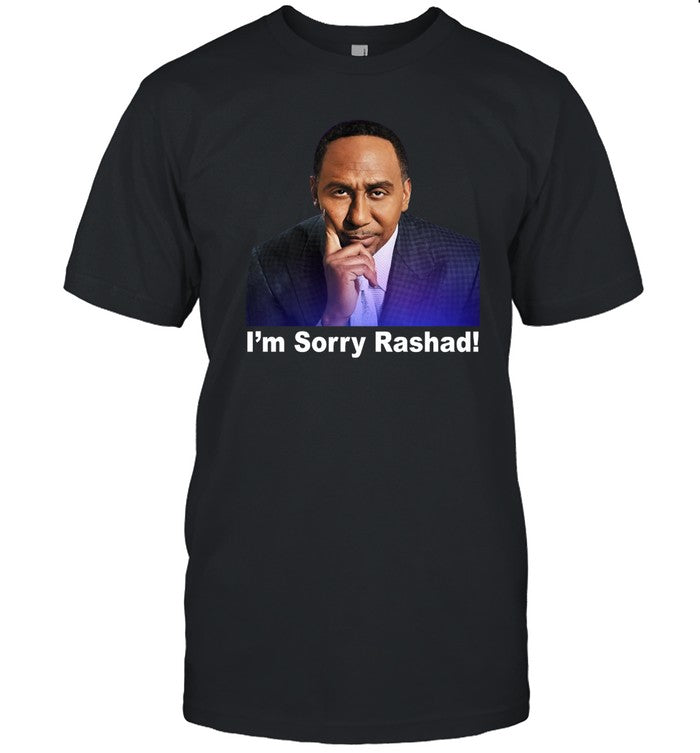 I'm Sorry Rashad Shirt