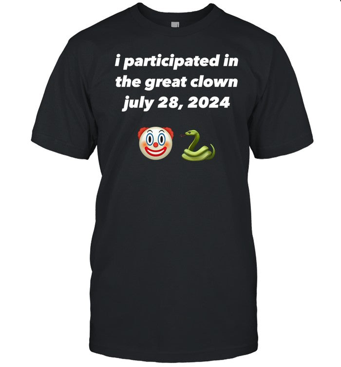 Clown And Snake Emoji I Participated In The Great Clown July 28 2024 Shirt