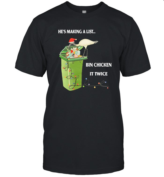 Tiny Dancer He's Making A List Bin Chicken It Twice Shirt