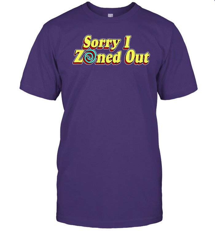 Sorry I Zoned Out Long Sleeve
