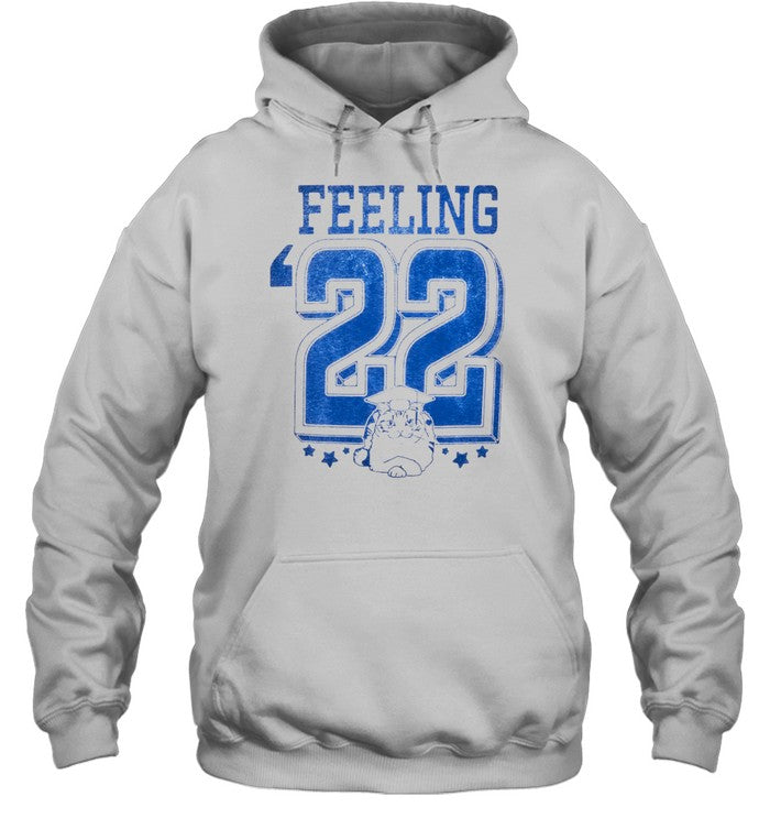 Feeling '22 Hoodie