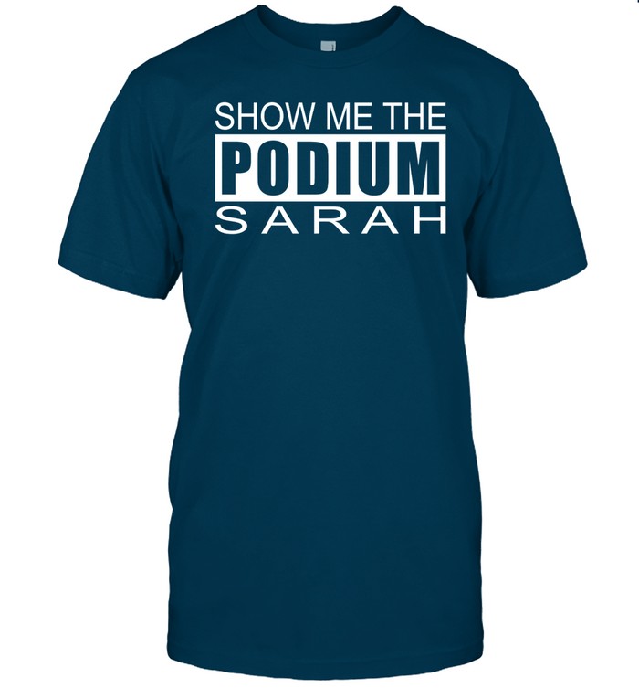 Grant Smith Show Me The Podium Sarah Tee