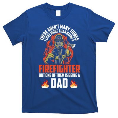 Firefighter Dad Firefighting Best Daddy Ever Fathers Day Gift T-Shirt