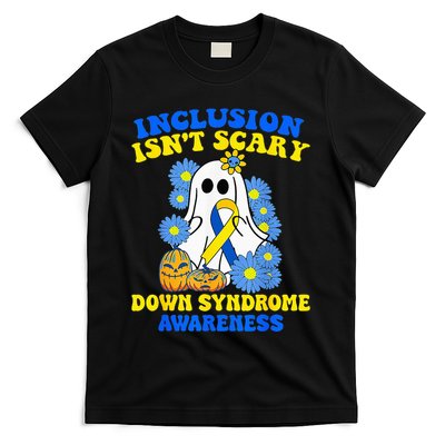 Inclusion Isnt Scary Halloween Ghost Down Syndrome Awareness T-Shirt