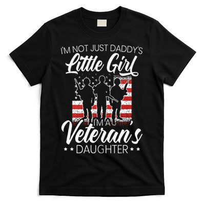 Im Not Just Daddys Little Girl Im A Veterans Daughter T-Shirt