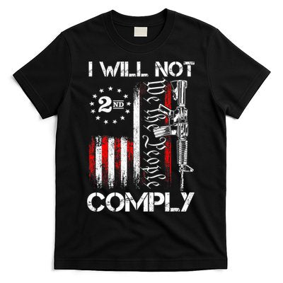 I Will Not Comply 2nd Amendment Gun Owner T-Shirt