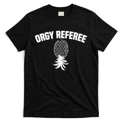 Orgy Referee Pineapple Upside Down T-Shirt