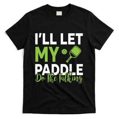 Pickleball Do The Talking TL T-Shirt