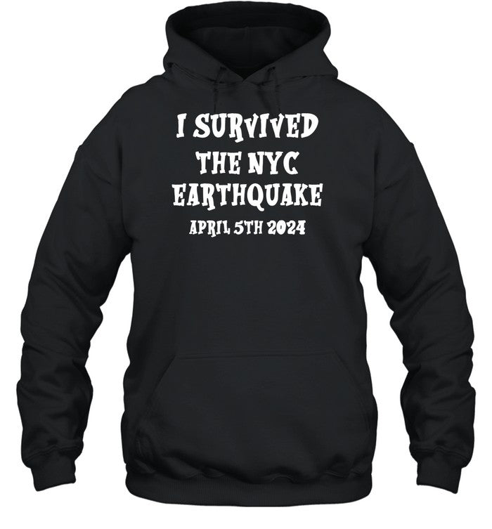 I Survived The Nyc Earthquake Hoodie