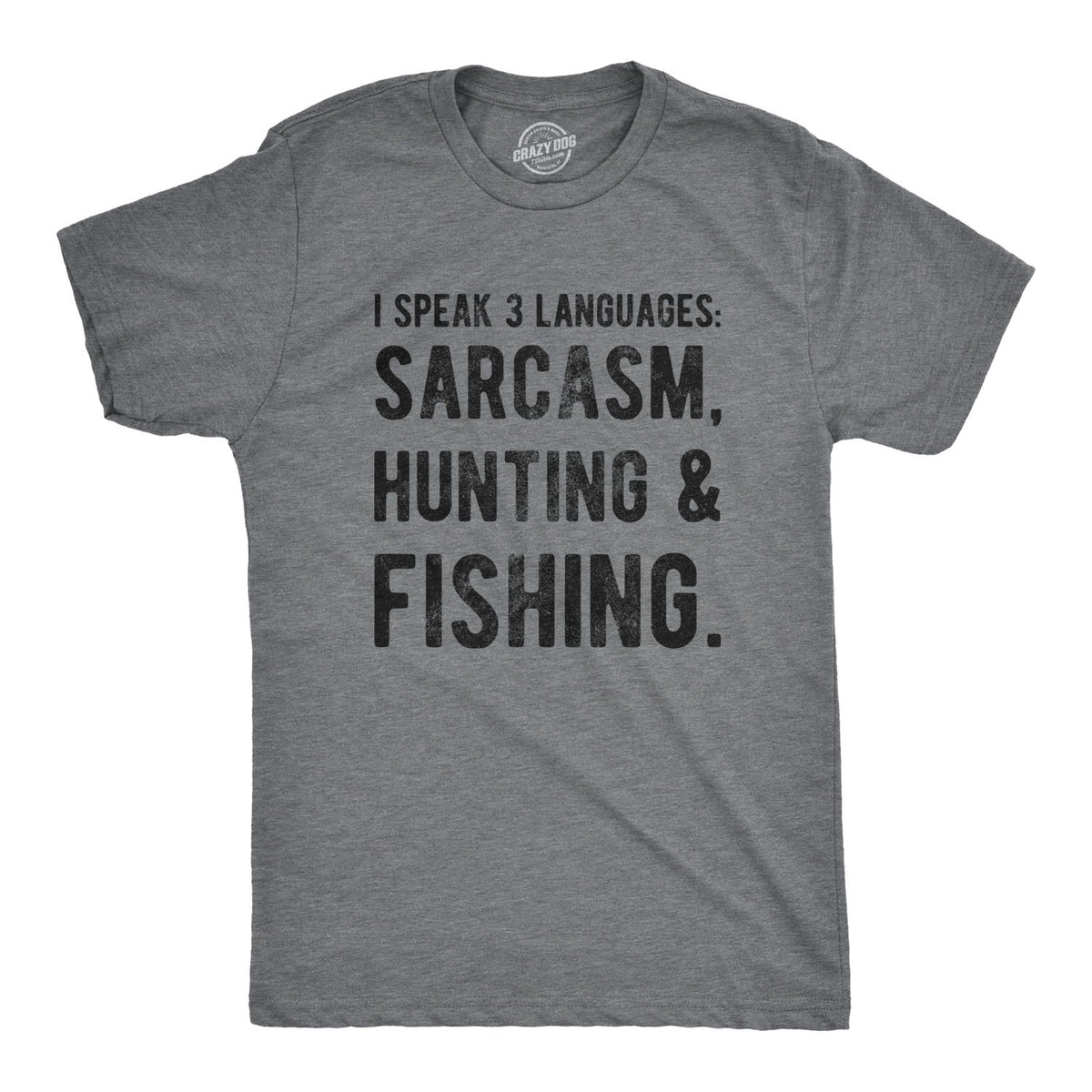 I Speak 3 Languages Men's T Shirt