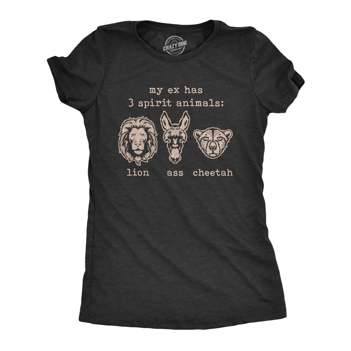 My Wife Has 3 Spirit Animals Lion Ass Cheetah Women's T Shirt