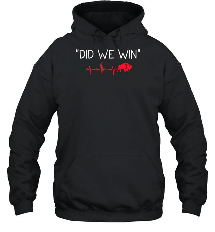 Did We Win Buffalo Bills 3 Hoodie
