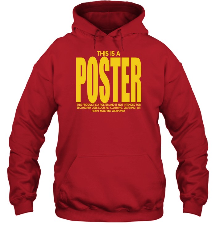 This Is A Poster Hoodie