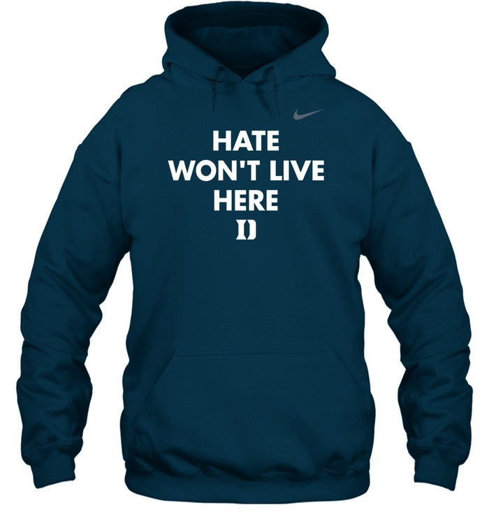 Hate Won't Live Here Hoodie