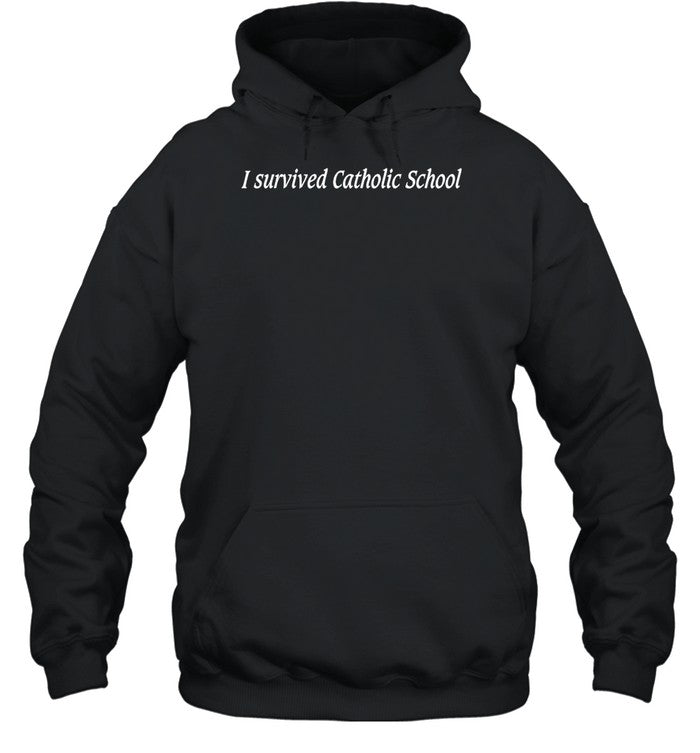 I Survived Catholic School Hoodie