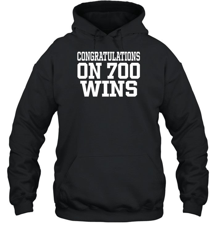 Congratulations On 700 Wins Hoodie