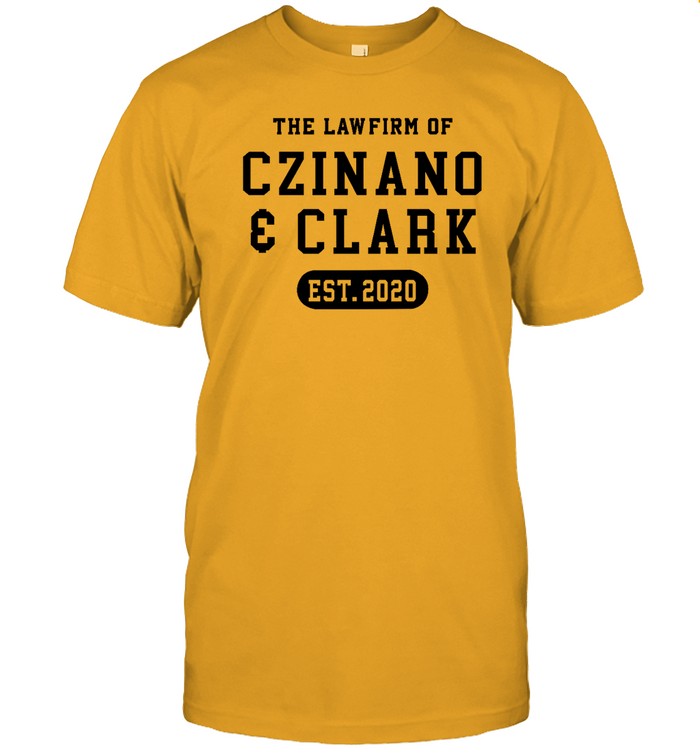 Funny The Lawfirm Of Czinano And Clark T Shirt