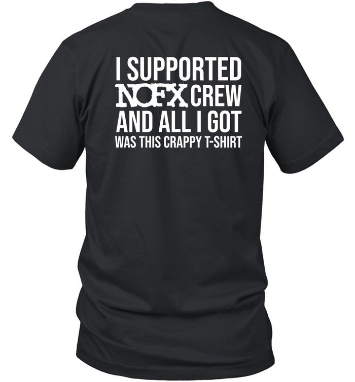 I Supported Nofx Crew And All I Got Was This Crappy T-Shirt Hoodie