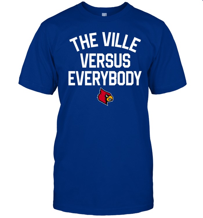 The Ville Versus Everybody Shirt