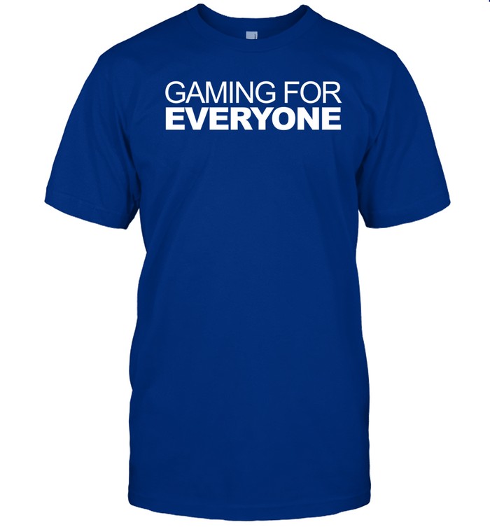 Gaming For Everyone Shirt