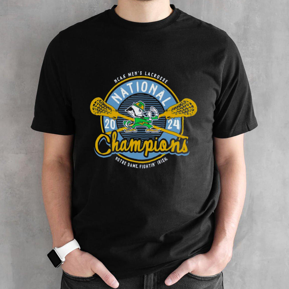 2024 NCAA Menâ€™s Lacrosse National Champions Notre Dame Fighting Irish shirt
