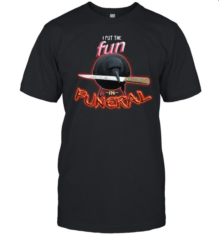 Snazzy Seagull Crow With Knife I Put The Fun In Funeral Shirt