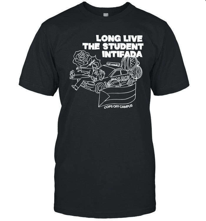 Long Live The Student Intifada Shirt