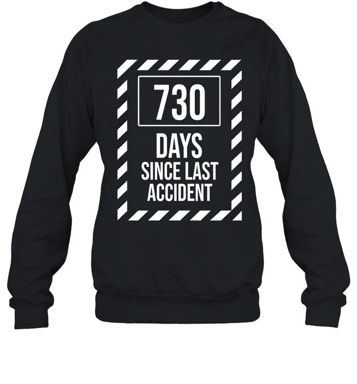 730 Days Since Last Accident Hoodie