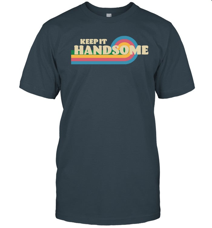 Handsome Podcast Keep It Handsome