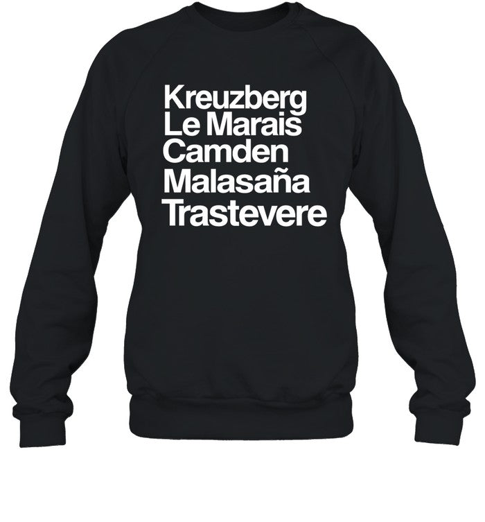 Kreuzberg Le Marais Camden Malasana Trastevere Hoodie