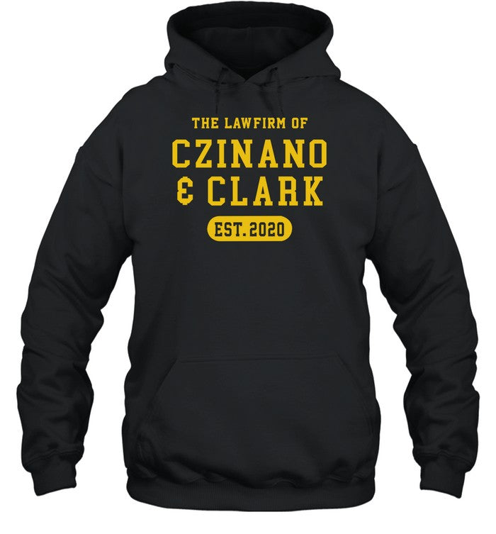The Lawfirm Of Czinano And Clark Hoodie