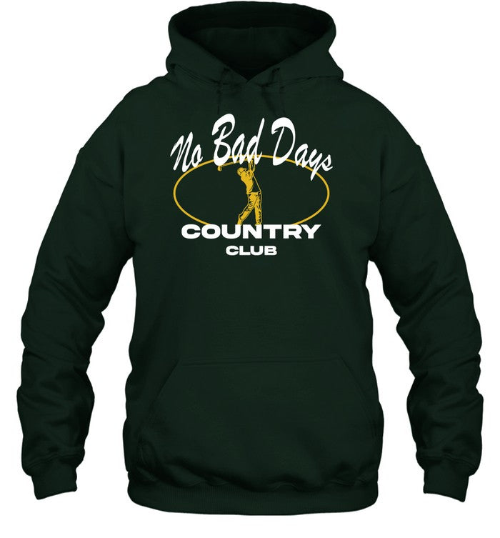 The Hockey Guys No Bad Days Country Club Hoodie
