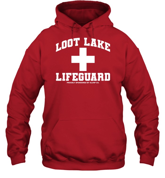Loot Lake Lifeguard Proudly Sponsored By Slurp Co Hoodie
