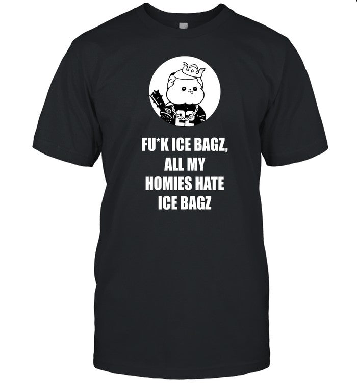 Ice Bagz Kol Fuck Ice Bagz All My Homies Hate Ice Bagz Shirt