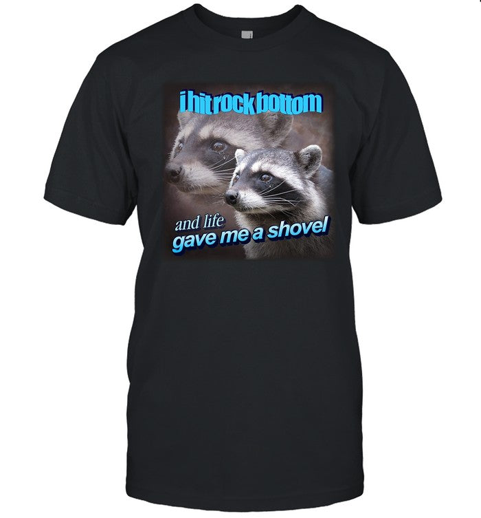 Snazzy Seagull Design I Hit Rock Bottom And Life Gave Me A Shovel Shirt