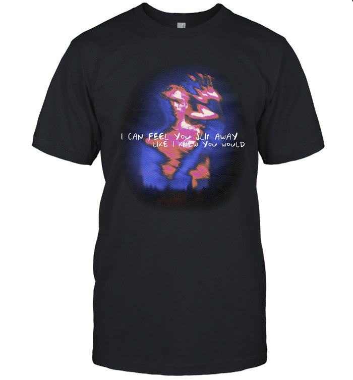 Luke Hemmings I Can Feel You Slip Away Like I Knew You Would Shirt