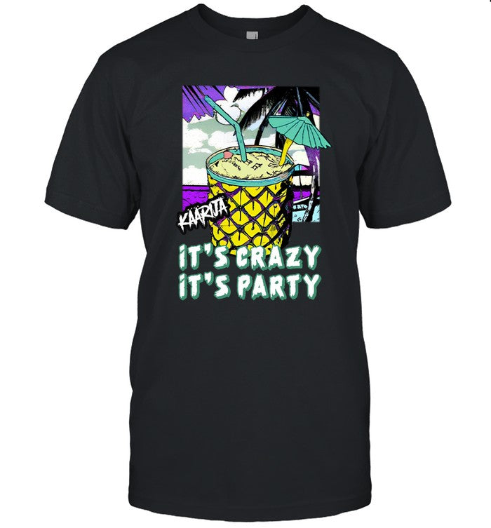 Irene Kaarija It's Crazy It's Party Shirt