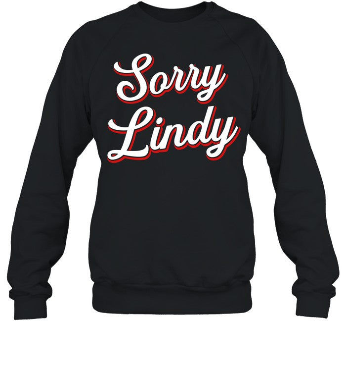 Sorry Lindy Hoodie