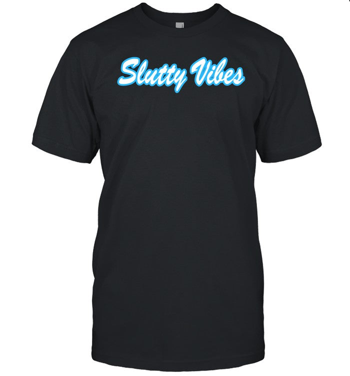 Slutty Vibes Blue Shirt