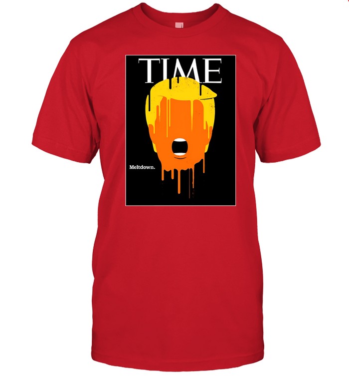 Sophie Louise DelquiÃ© Donald Trump Time Meltdown Shirt