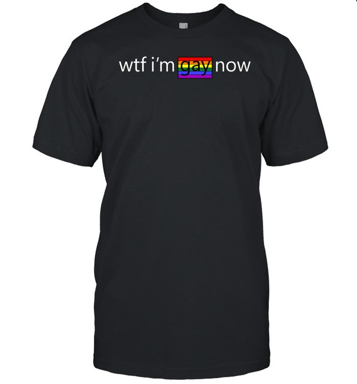 Alexander Avila Wtf I'm Gay Now Lgbt Shirt