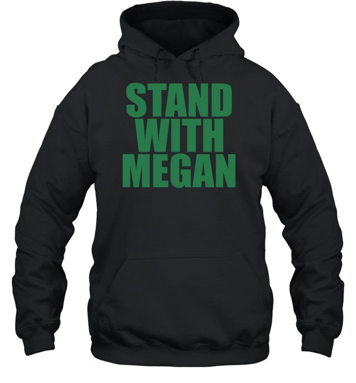 Stand With Megan Hoodie